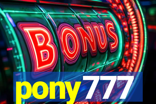 pony777