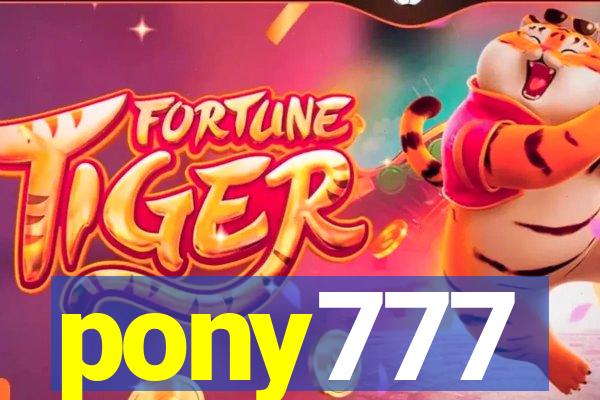 pony777