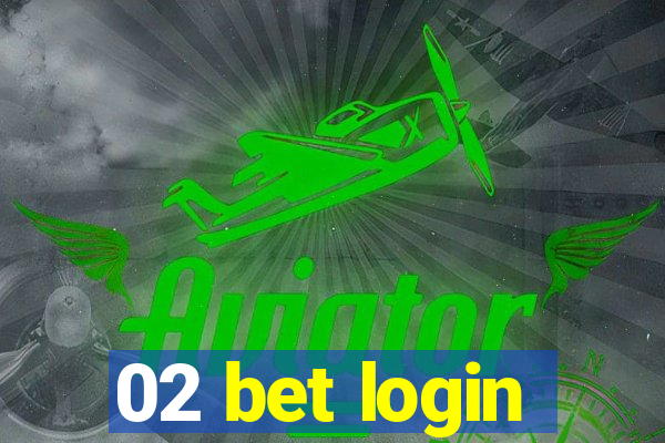 02 bet login