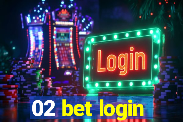 02 bet login