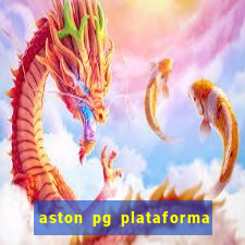 aston pg plataforma de jogos