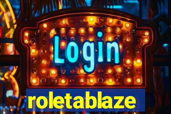 roletablaze