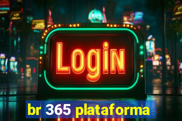 br 365 plataforma