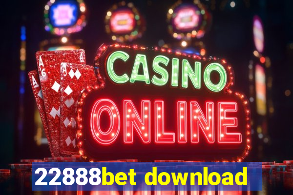 22888bet download