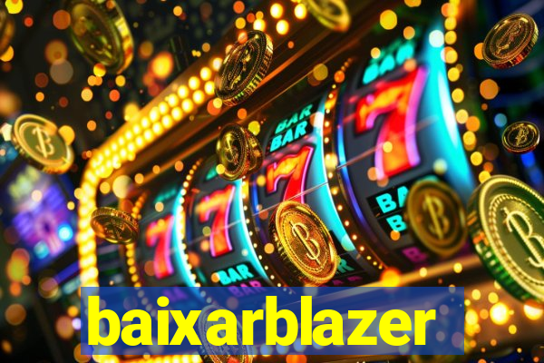 baixarblazer