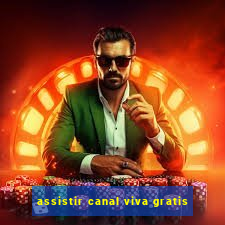 assistir canal viva gratis