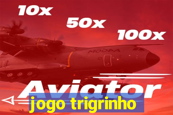 jogo trigrinho