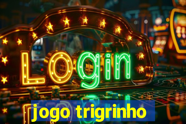 jogo trigrinho