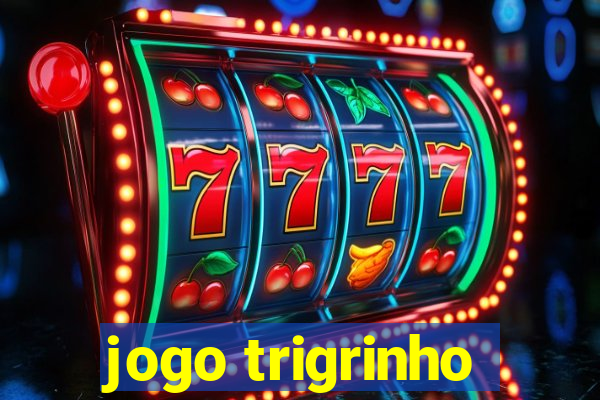 jogo trigrinho