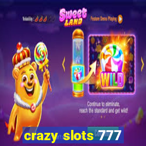 crazy slots 777