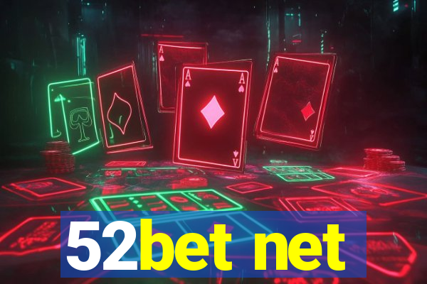 52bet net