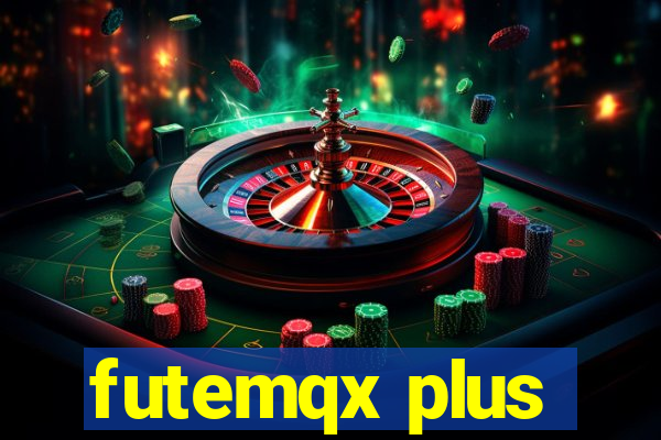 futemqx plus