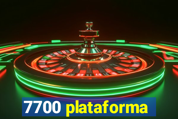 7700 plataforma