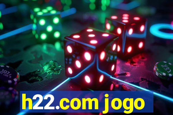 h22.com jogo