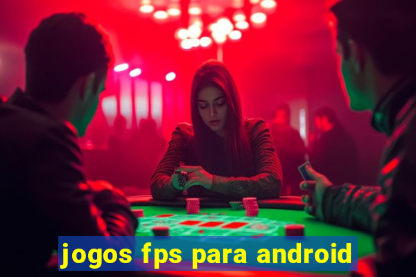 jogos fps para android