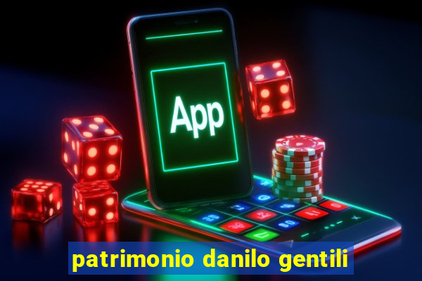 patrimonio danilo gentili