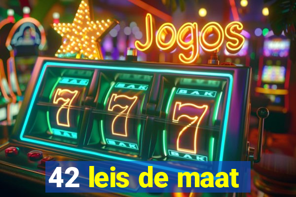 42 leis de maat