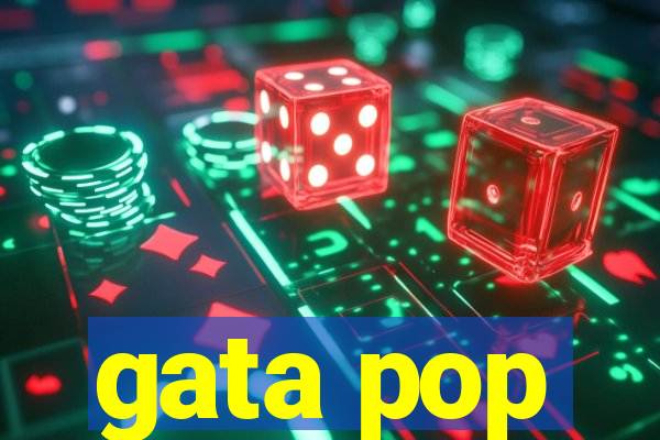 gata pop