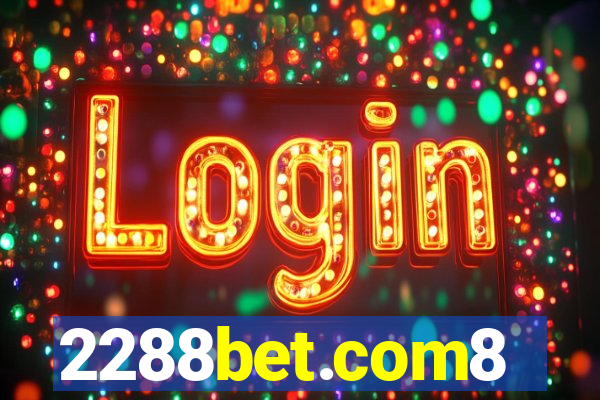 2288bet.com8