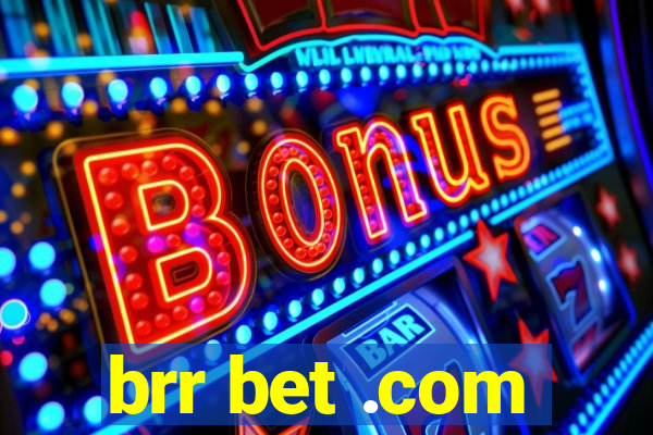 brr bet .com