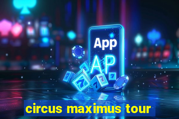 circus maximus tour