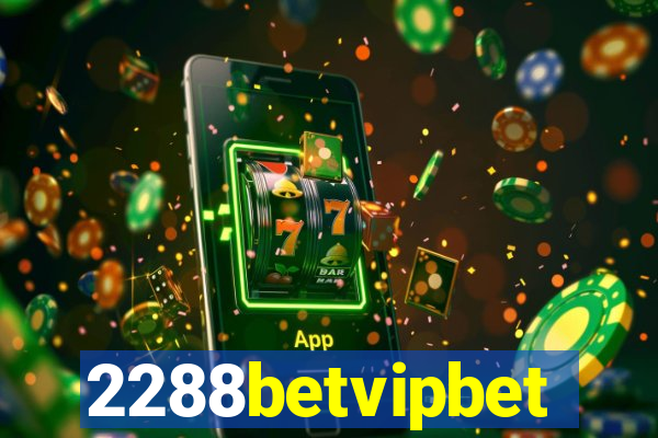 2288betvipbet