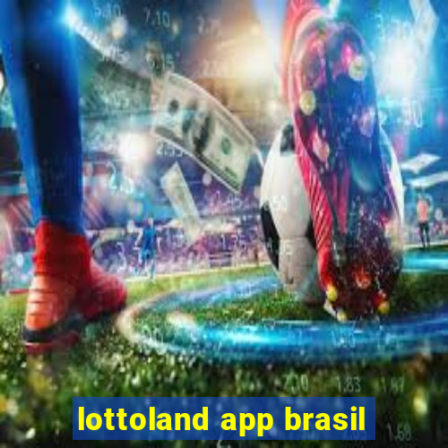 lottoland app brasil