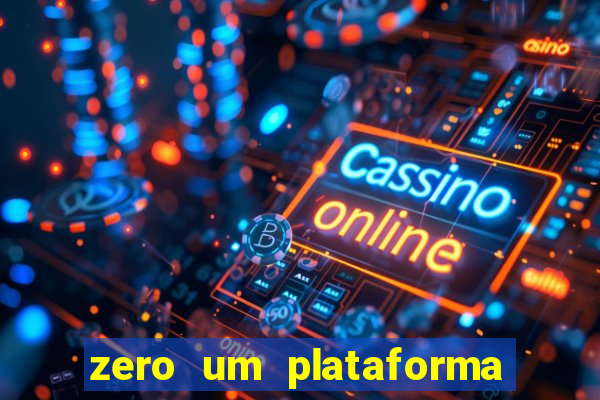 zero um plataforma de jogos