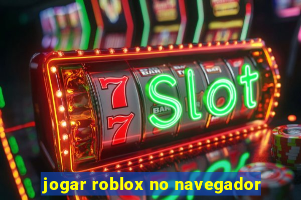 jogar roblox no navegador