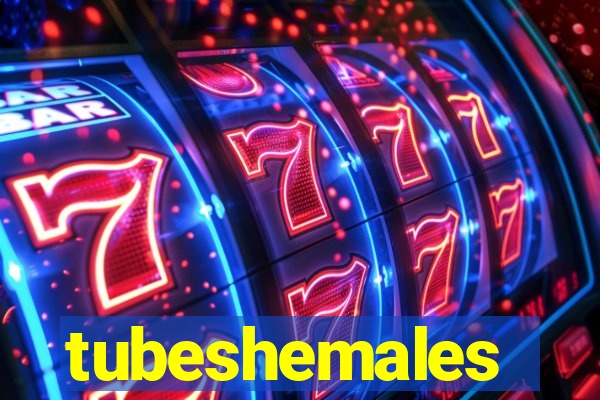 tubeshemales