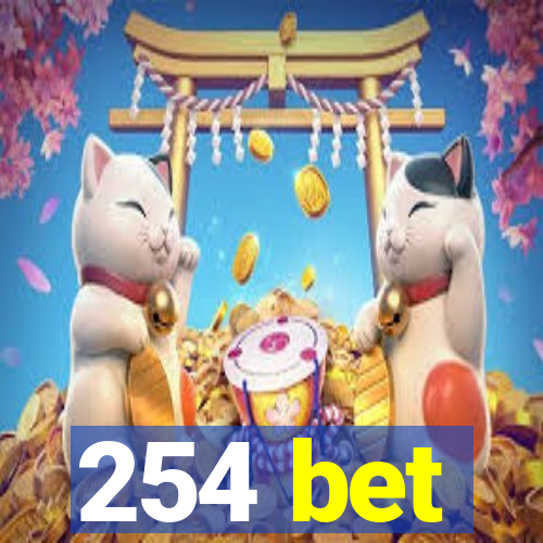 254 bet