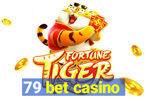 79 bet casino