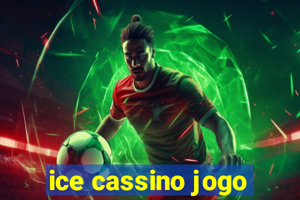 ice cassino jogo