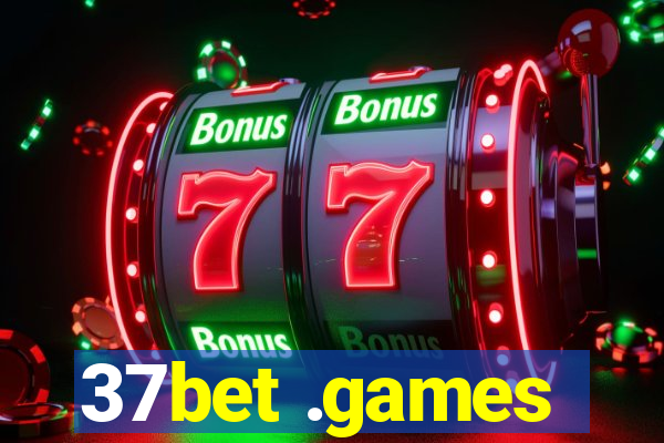 37bet .games