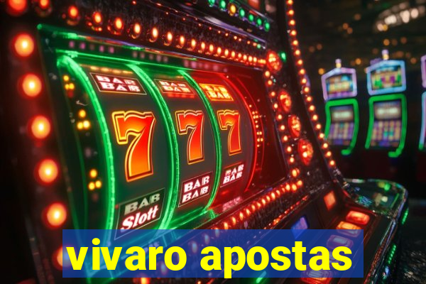 vivaro apostas