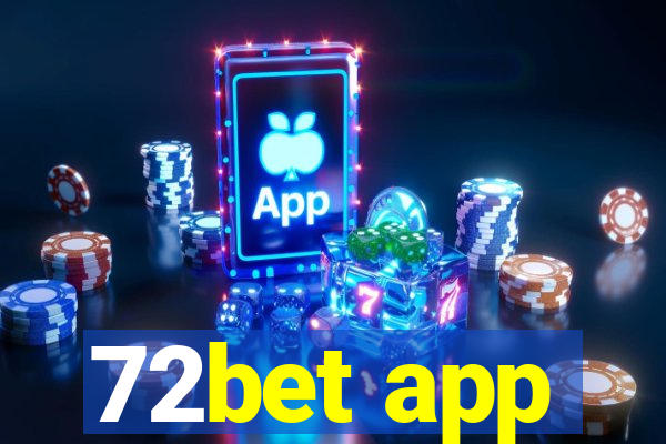 72bet app