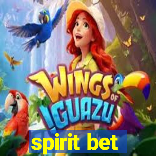 spirit bet