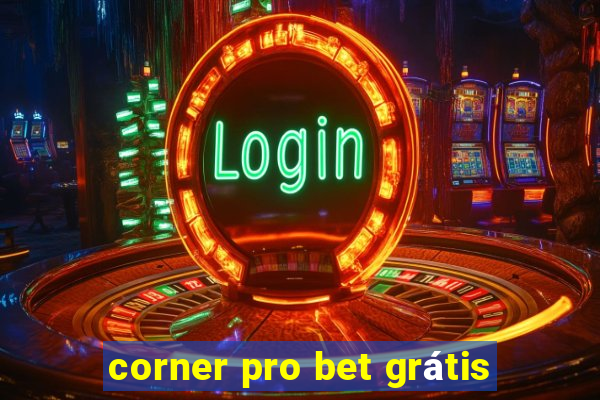 corner pro bet grátis