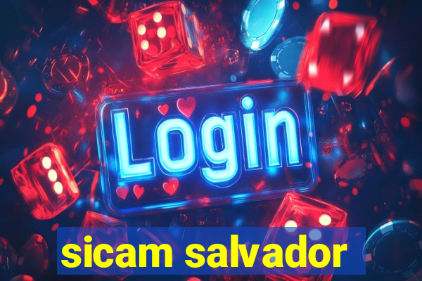 sicam salvador