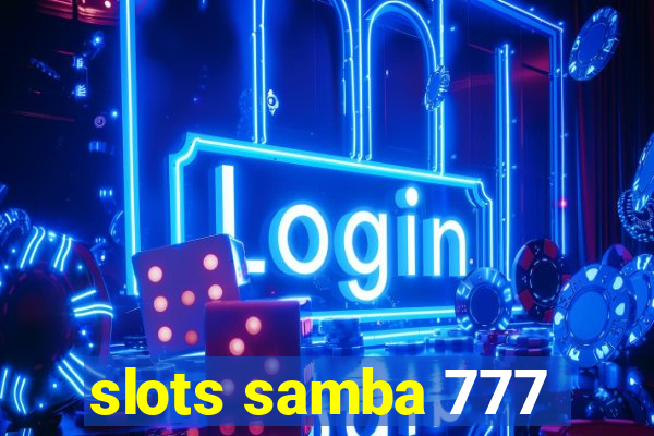 slots samba 777