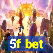 5f bet