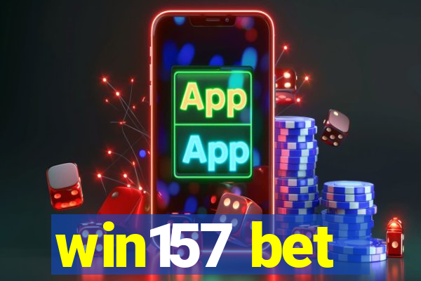 win157 bet