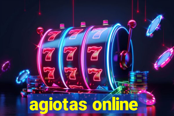 agiotas online