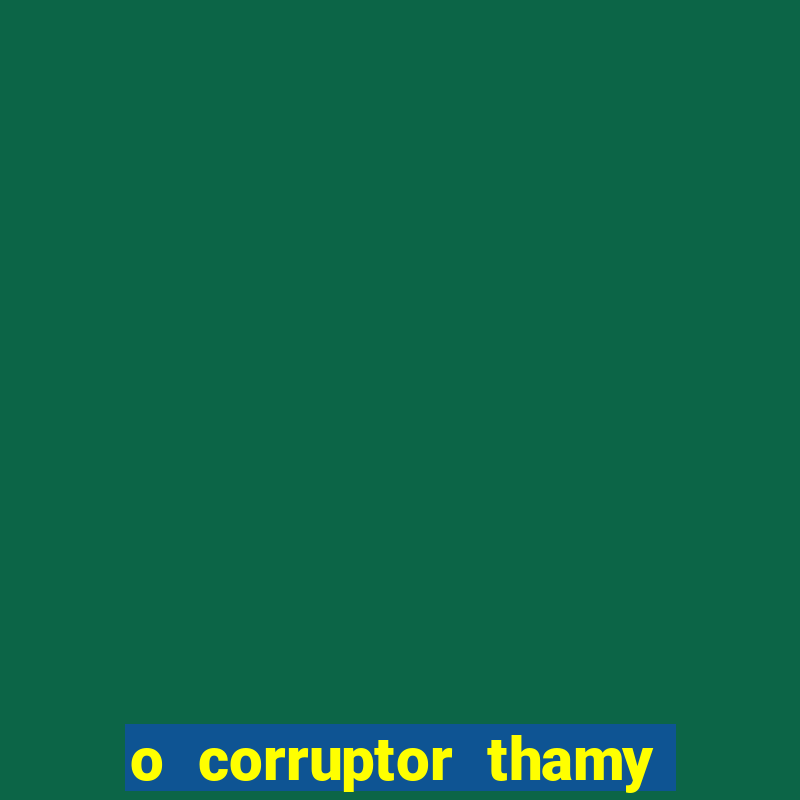 o corruptor thamy bastida pdf grátis