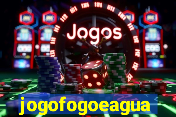 jogofogoeagua