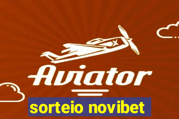 sorteio novibet