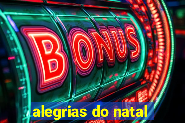 alegrias do natal