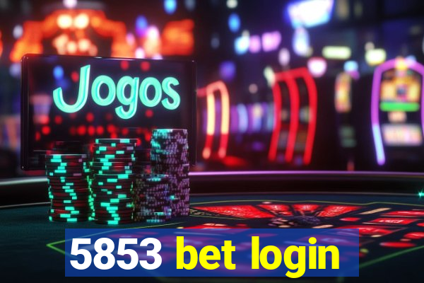 5853 bet login