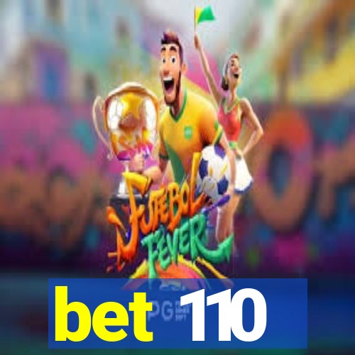 bet 110