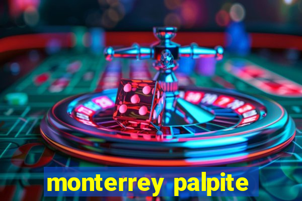 monterrey palpite